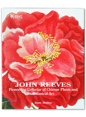 现货原版 RHS John Reeves 博物学家约翰里夫斯  中国植物花卉画收藏