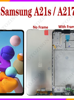 适用Samsung三星A21s屏幕总成框SM-A217F/DS内外液晶显示原厂LCD