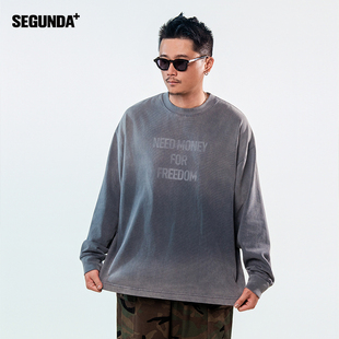 SEGUNDA+ 【无感印花炒盐】做旧渐变洗水重磅宽松休闲长袖T恤