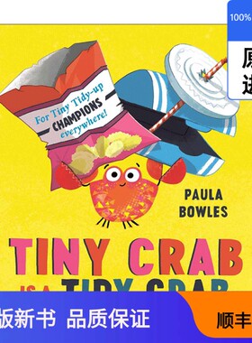 【现货进口原版】英文原版 Tiny Crab is a Tidy Crab 一只整洁的小螃蟹 儿童图画书 英文版 进口英语原版书籍PAULA BOWLES出版社9