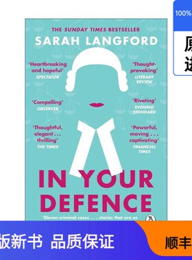 【现货进口原版】In Your Defence 为谁辩护 11个法律故事的人性思考Langford, Sarah出版社9781784163082