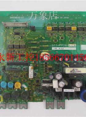 议价G11-PPCB-4-15 变频器电源驱动板 SA528532-07 08  实￥