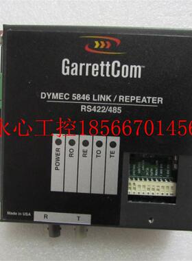 议价GARRETTCOM [ DYMEC 5846 LINK RS422 有一个￥