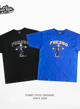 FunkyStyle潮牌嘻哈短袖popping宽松街舞服T恤FRESNO百搭oversize