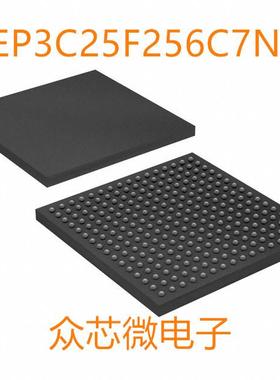 全新原装EP3C25F256C7N 256-LBGA EP3C25F256C7N