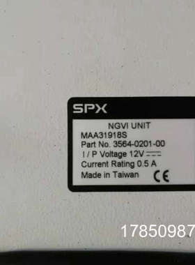 议价SPX NGVI UNIT MAA31918S 3564-0201-00议价