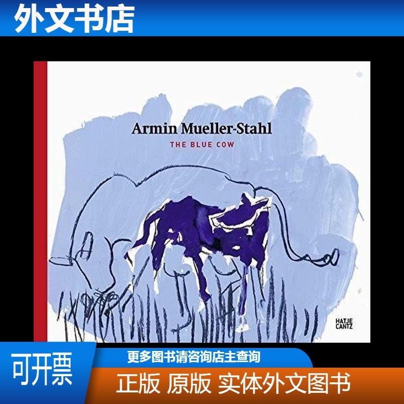 Armin Mueller-Stahl: The Blue Cow /Frank-Thomas Gaulin Hatje