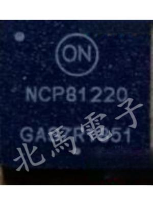 NCP81220 NCP81220MNTXG 封装QFN 现货可直拍
