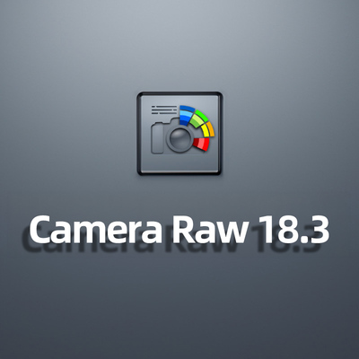 Camera Raw 18.3插件ACR远程安装PS2026滤镜win/mac/M1/M2/M3/M4