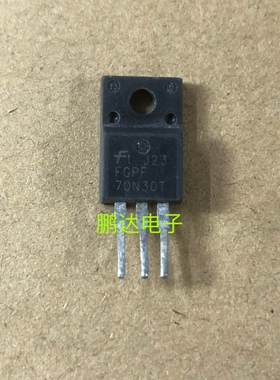 FGPF70N30 FGPF70N30T 70N30 进口拆机测好 等离子电源管 TO-220F
