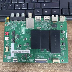 MAC2HG屏LVU550NDEL测好 原装 T960A1 55L2液晶电视主板40 于 TCL
