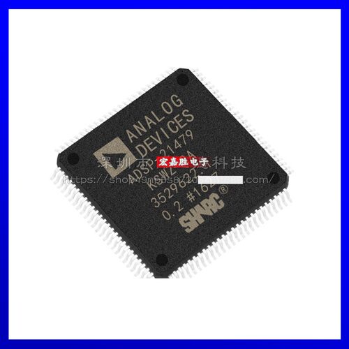 ADSP-21479KSWZ-2A 封装 LQFP-100 全新原装芯片IC 电子元器件