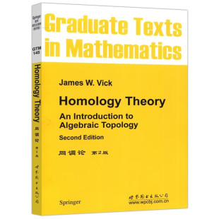 正版图书 同调论 第2版 英文版 Homology Theory 2nd ed 维奇（Vick J.W.） 著 北京世图科技