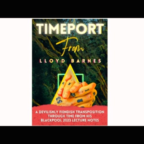 魔术教学 近景流程讲义Timeport by Lloyd Barnes 纯干货  超值版