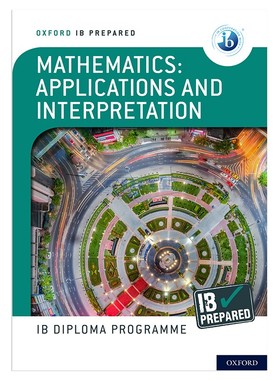 现货 牛津IB数学应用和解释 Oxford IB Prepared Mathematics Applications and interpretations 国际教育文凭考试-9781382007283