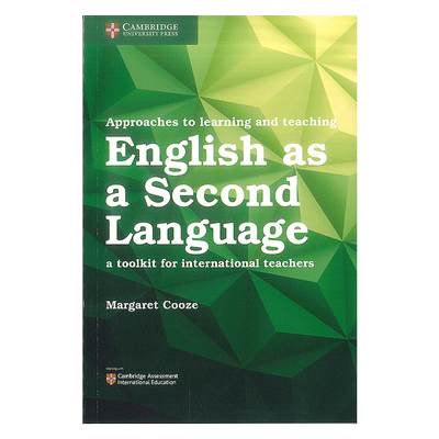 剑桥Approaches to Learning and Teaching English as a Second Language: A Toolkit for International Teachers 9781316639009