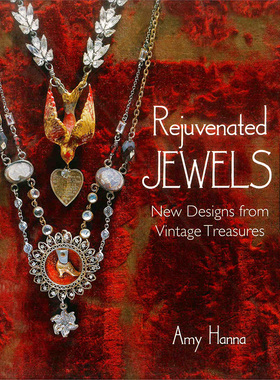 进口原版 艺术设计书 Rejuvenated Jewels: New Designs from Vintage Treasures