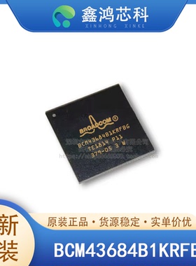 原装正品 BCM43684B1KRFBG BGA284 射频和无线 射频收发器 IC
