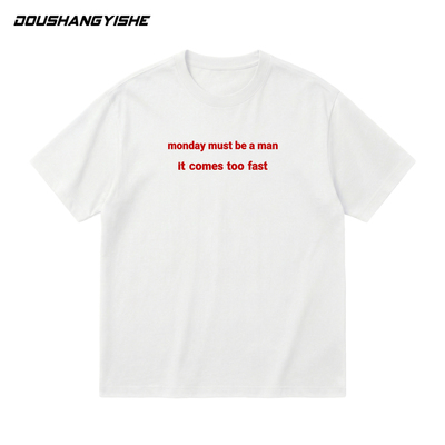 周一趣味英文标语纯棉宽松短袖T