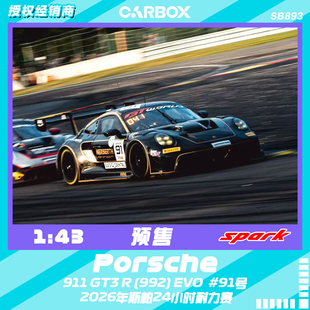 [CarBox]Spark 1:43 2026斯帕24小时耐力赛 保时捷911 GT3 R  #91