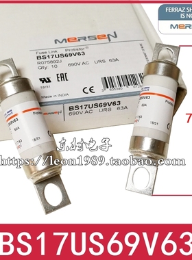 MERSEN保险 6，9URS17/63 R075892J熔断器 BS17US69V63 63A 690V