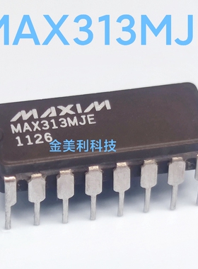MAX313  MAX313MJE  全新原装正品 陶封CDIP-16