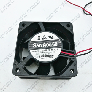 6025 原装 0.08A 24V 2线变频 日本三洋SANYO散热风扇109R0624S402
