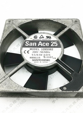 原装三洋 109S082 AC200V 9.5/8.5W 0.07A 12025 铝框 散热风扇