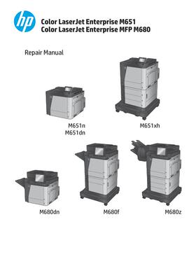 惠普 M651n 651dn 651xh M680dn 680f 680z 彩机英文维修手册