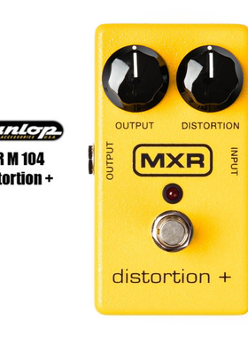 Dunlop MXR 邓禄普M104 失真单块效果器 Distortion plus