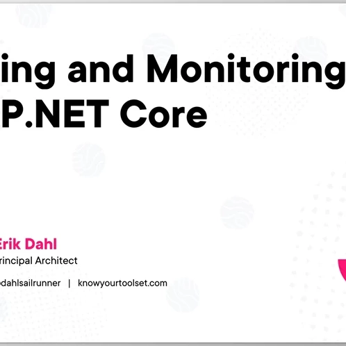ASP.NET Core 中的日志记录和监控 - Erik Dahl
