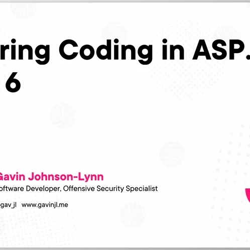 ASP.NET Core 中的安全编码 - Gavin Johnson-Lynn