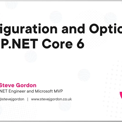 ASP.NET Core 6 中的配置和选项 - Steve Gordon