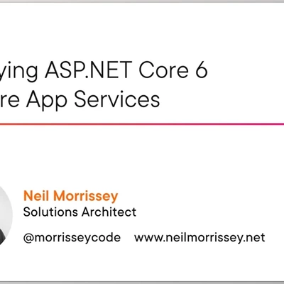 ASP.NET Core 6 部署到 Azure 应用服务 - Neil Morrissey