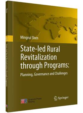 正版State-led rural revitalization through programs:planning, governance and challenge9787030646620 科学出版社经济  书籍