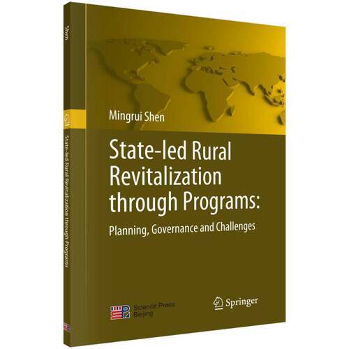 正版State-led rural revitalization through programs:planning, governance and challenge9787030646620 科学出版社经济  书籍