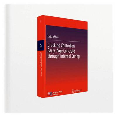 正版Cra control on early-age concrete through internal curing9787030761897 科学出版社建筑  书籍