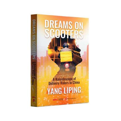 正版Dreams on scooters:a kaleidoscope of delivery riders in China9787119138909 外文出版社文学  书籍