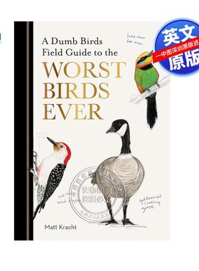 现货英文原版 笨鸟指南 有史以来超差的鸟 A Dumb Birds Field Guide to the Worst Birds Ever