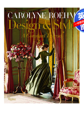 英文原版 卡罗莱恩罗姆:设计与风格:恒定的线程 Carolyne Roehm: Design & Style: A Constant Thread 室内设计作品集