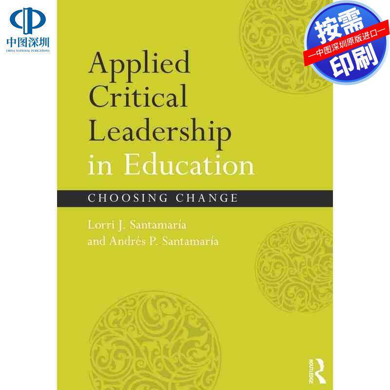 预售【按需印刷】英文原版 教育中的应用性批判领导力 Applied Critical Leadership in Education 原装进口正版书籍
