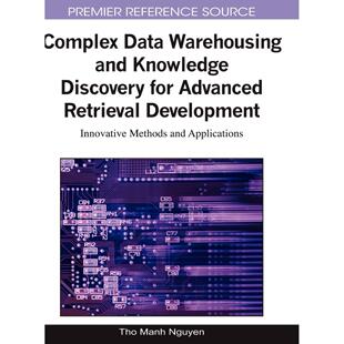 for 预售 按需印刷 Data and Warehousing 英文原版 Adva Knowledge Discovery 复杂数据仓库与知识发现用于高级检索开发Complex