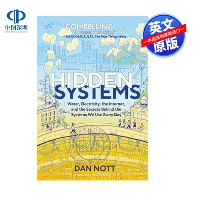 预售英文原版 隐藏的系统 水 电 互联网及我们日常使用的系统背后的秘密 Hidden Systems  Dan Nott 科普百科 进口正版书