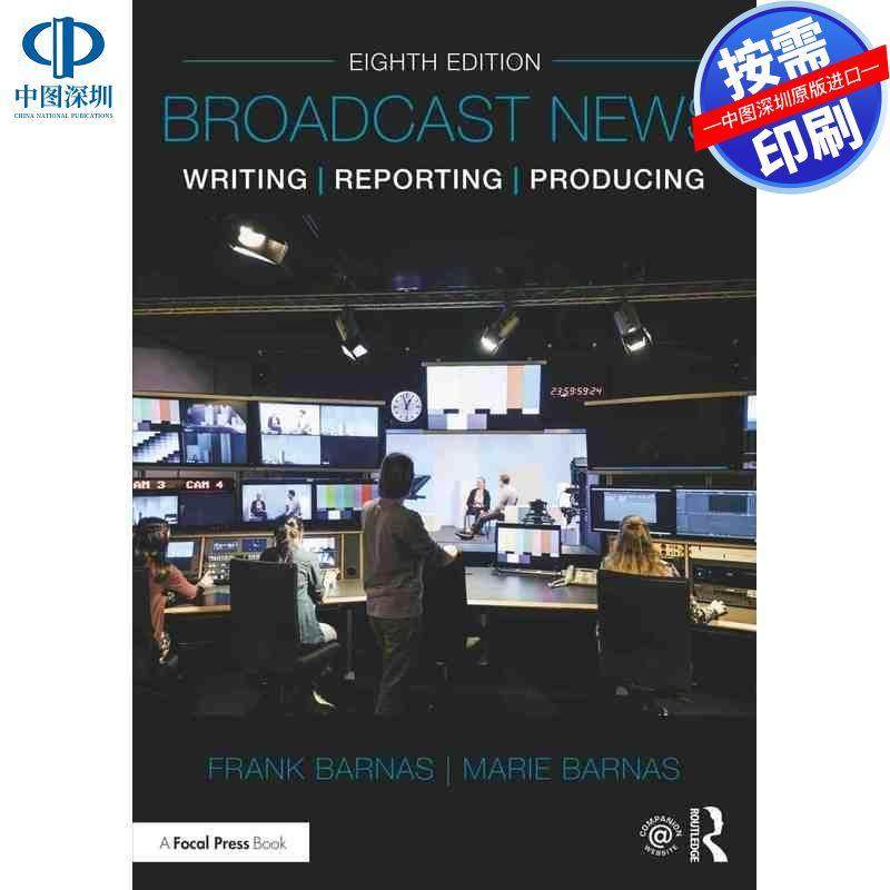 预售【按需印刷】英文原版 广播新闻写作、报道与制作 Broadcast News Writing  Reporting  and Producing 原装进口正版书籍