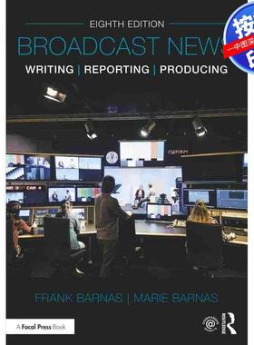 预售【按需印刷】英文原版 广播新闻写作、报道与制作 Broadcast News Writing  Reporting  and Producing 原装进口正版书籍