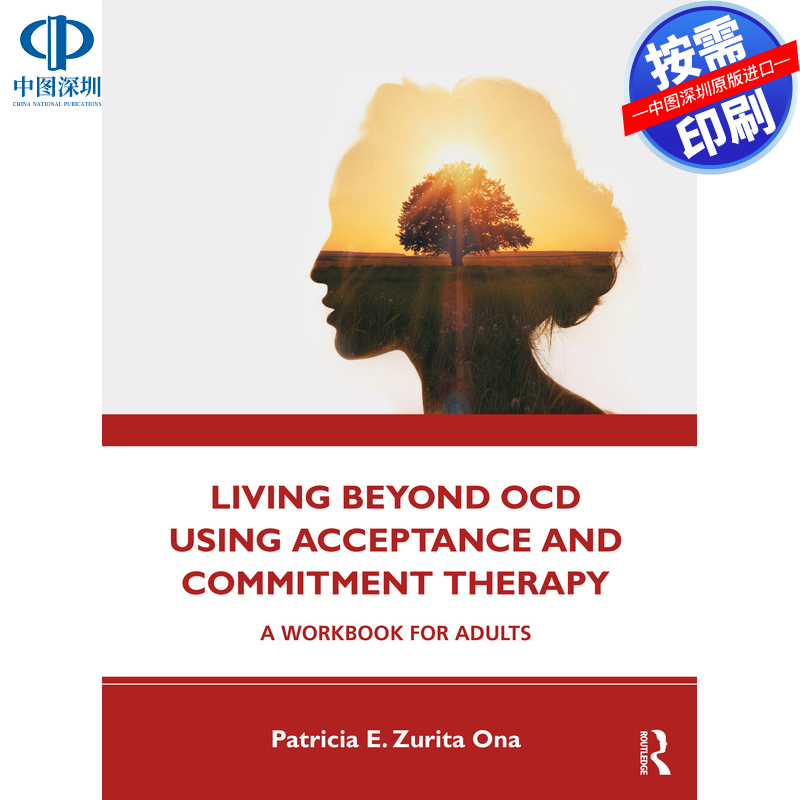 预售【按需印刷】英文原版 用接纳与承诺疗法超越强迫症 Living Beyond OCD Using Acceptance and Commitment Therapy 原装进口正