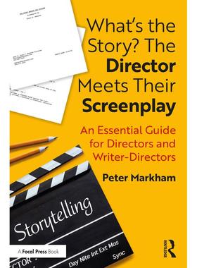 预售【按需印刷】英文原版 导演与剧本的相遇——什么是故事？ What’s the Story? The Director Meets Their Screenplay 原装进