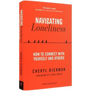 英文原版 克服孤独：如果与他人建立良好的关系 Navigating Loneliness 心理健康手册 大众心理