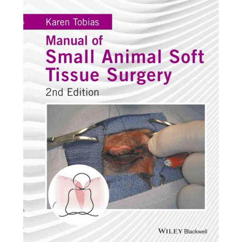 【预售 按需印刷】英文原版小型动物软组织手术手册Manual of Small Animal Soft Tissue Surgery原装进口正版书籍