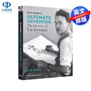 英文原版 华特迪士尼的终极创作家 天才乌布 伊沃克斯 Walt Disney's Ultimate Inventor ; The Genius of Ub Iwerks 进口英文书